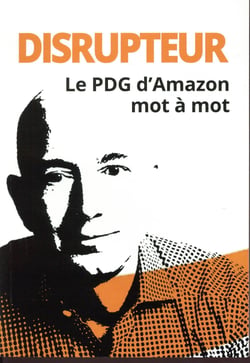 Disrupteur - le pdg d'amazon mot a mot