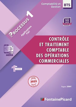 Contrôle et traitement comptable des opérations commerciales, processus 1, BTS CG 1ère année (édition 2025)