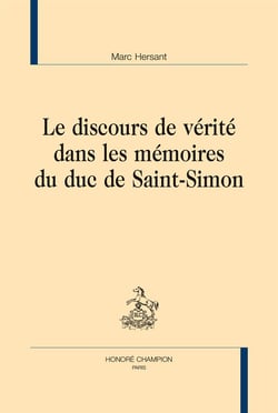 Le discours de vérité dans les mémoires du duc de Saint-Simon