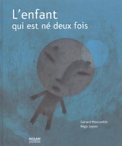 Enfant qui est ne deux fois (l')