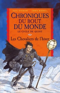 Les chroniques du bout du monde - le cycle de Quint t.2 - les chevaliers de l'hiver