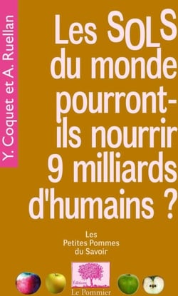 Les sols du monde pourront-ils nourrir 9 milliards d'humains?