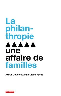 La philanthropie : une affaire de familles