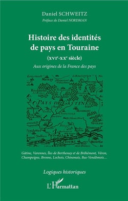 Histoire des identités de pays en touraine (xvie xxe siècle)