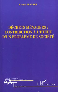 Dechets menagers : contribution a l'etude d'un probleme de societe