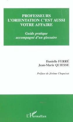 PROFESSEURS, L'ORIENTATION C'EST AUSSI VOTRE AFFAIRE