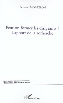 Peut-on former les dirigeants ? - l'apport de la recherche