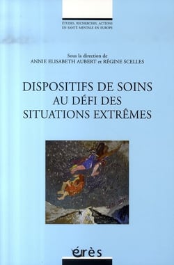 Dispositifs de soins au defi des situations extrêmes