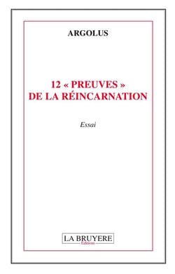12 "preuves" de la réincarnation