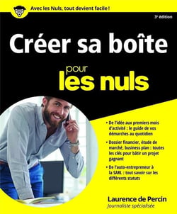 Créer sa boite pour les nuls (3e édition)