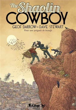 The shaolin cowboy Tome 4 : Pour une poignée de beaufs
