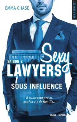 Sexy lawyers Tome 2 : sous influence