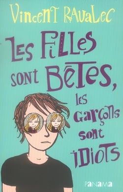 Les filles sont bêtes, les garcons sont idiots