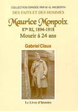 Maurice Monpoix, 87e RI, 1894-1918 : mourir à 24 ans