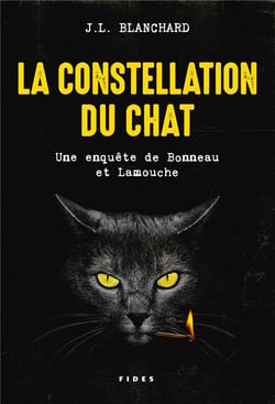 La constellation du chat : une enquête de Bonneau et Lamouche
