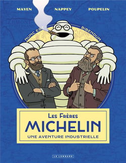 Les Frères Michelin : une aventure industrielle