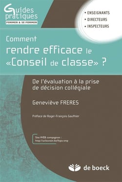 Comment améliorer le "conseil de classe" - de l'évaluation à la prise de décision collegiale