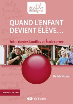 Quand l'enfant devient élève - entre rondes familles et école carrée
