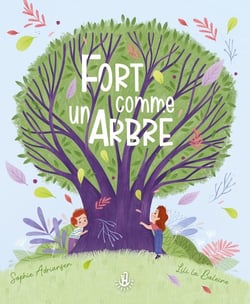 Fort comme un arbre