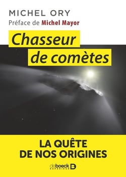 Chasseur de comètes - la quête de nos origines