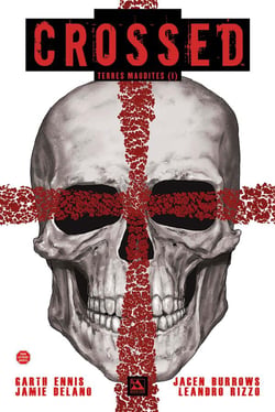 Crossed - terres maudites t.1