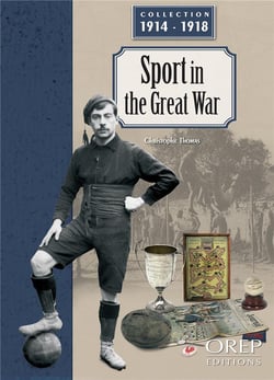 La grande guerre du sport : collection 1914-1918
