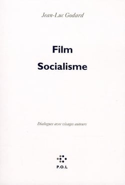 Film Socialisme - dialogues avec visages auteurs