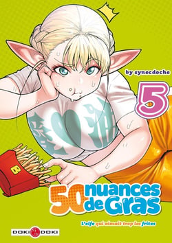 50 nuances de gras - l'elfe qui aimait trop les frites Tome 5