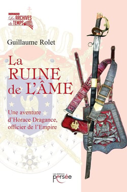 La ruine de l'âme - une aventure d'Horace Dragance, officier de l'Empire
