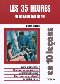 Les 35 heures - un nouveau style de vie