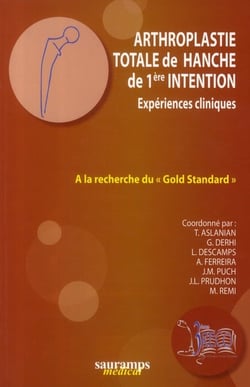 Arthroplastie totale de hanche de 1ère intention - expériences cliniques