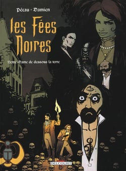 Les Fées noires T03 Notre-Dame de dessous la terre