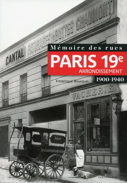 Mémoire des rues - Paris 19e arrondissement - 1900-1940