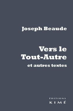 Vers le tout-autre et autres textes