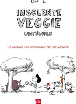 Insolente Veggie L'intégrale !