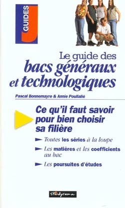 Guide des bacs généraux et technologiques
