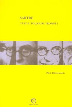 Sartre s'est-il toujours trompe ?