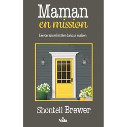 Maman en mission - exercer un ministère dans sa maison