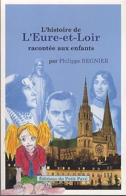 L'histoire de l'eure-et-loir racontee aux enfants