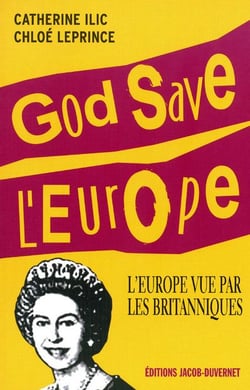 L'EUROPE VUE PAR LES BRITANIQUES : LE GRAND MALENT