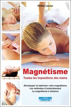 Magnétisme : Toutes les impositions des mains