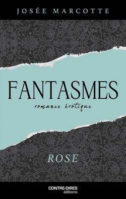 Fantasmes : Rose