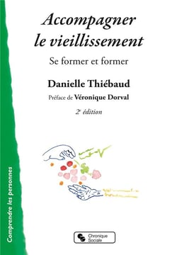 Accompagner le vieillissement - se former et former