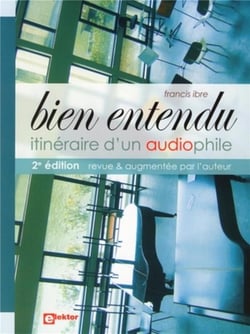 Bien entendu - itineraire d'un audiophile(2ème édition)
