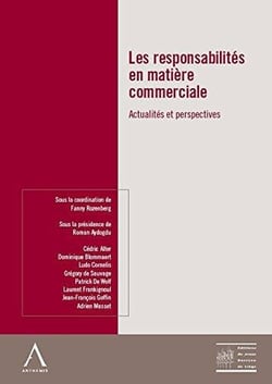 Les responsabilites en matiere commerciale - sous la coordination de fanny rozenberg