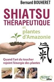 Shiatsu thérapeutique et plantes d'amazonie - quand l'art du toucher rejoint l'énergie des plantes
