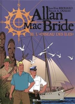 Allan Mac Bride Tome 3 : l'?Oiseau des Îles?