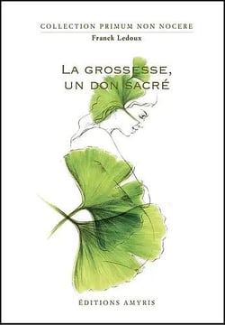 La grossesse, un don sacé