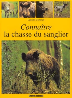 Connaitre la chasse du sanglier