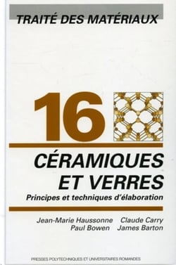 Céramiques et verres : Traité des matériaux - Volume 16